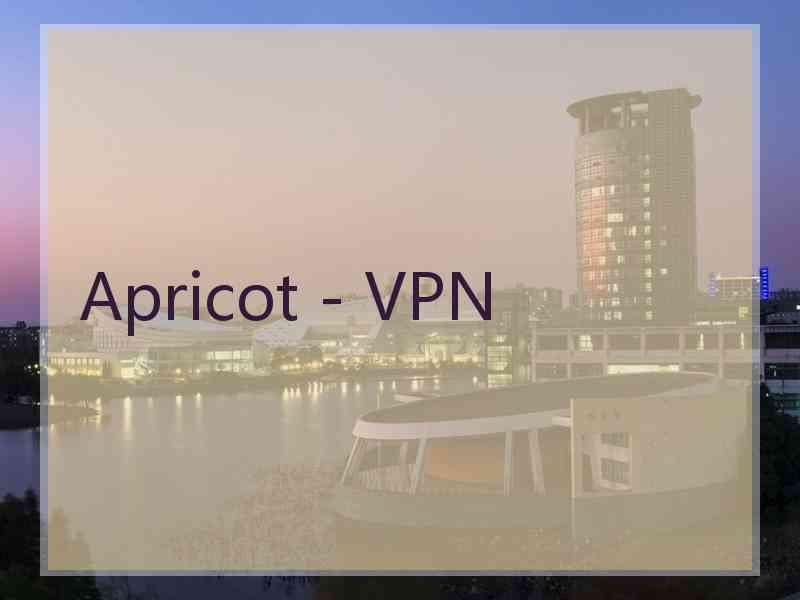 Apricot - VPN
